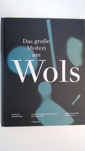 Wols the great - wols, mystery